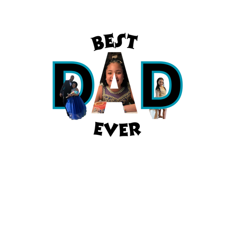 Best Dad Ever-Custom print design